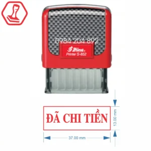 Làm con dấu Đã chi tiền Shiny S852